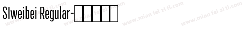 SIweibei Regular字体转换